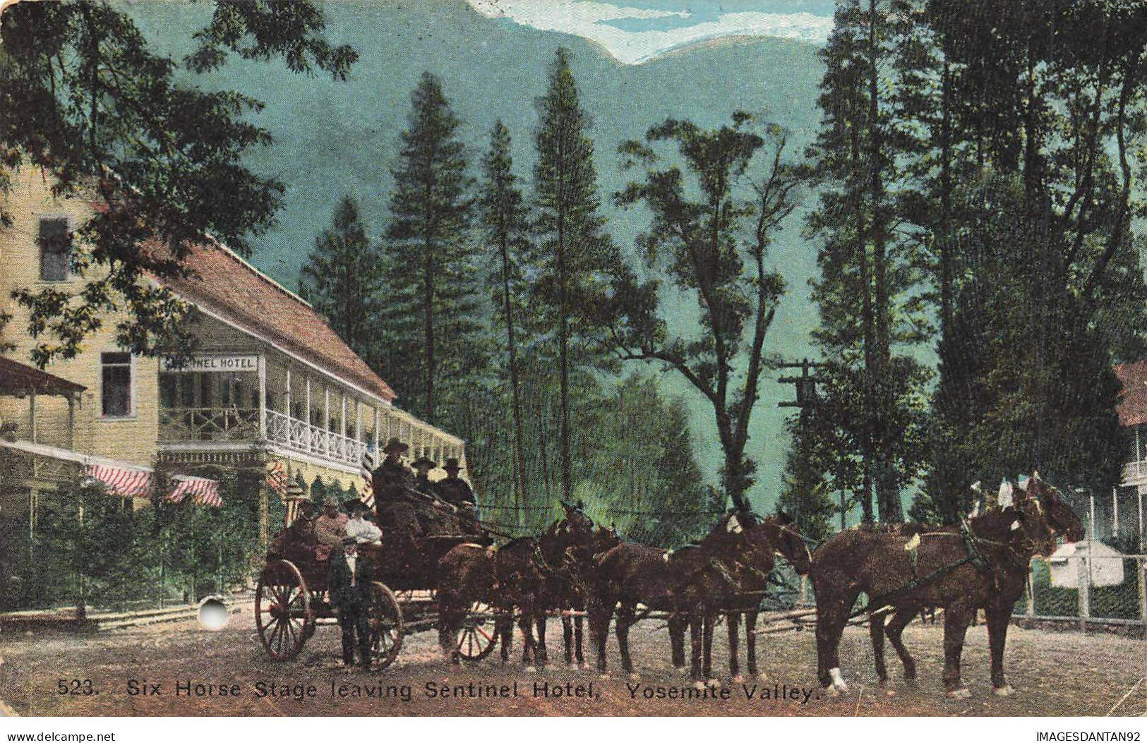ETATS UNIS AC#MK120 CALIFORNIA YOSEMITE VALLEY SIX HORSE STAGE LEAVING SENTINEL HOTEL - Yosemite