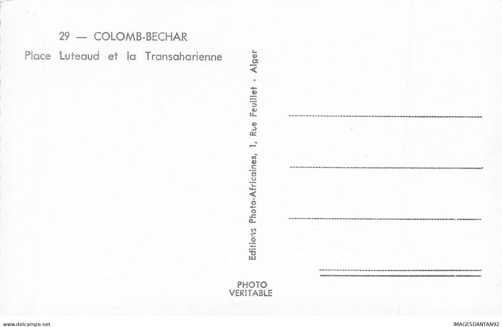 ALGERIE AC#MK208 COLOMB BECHAR PLACE LUTEAUD ET LA TRANSAHARIENNE - Bechar (Colomb Béchar)