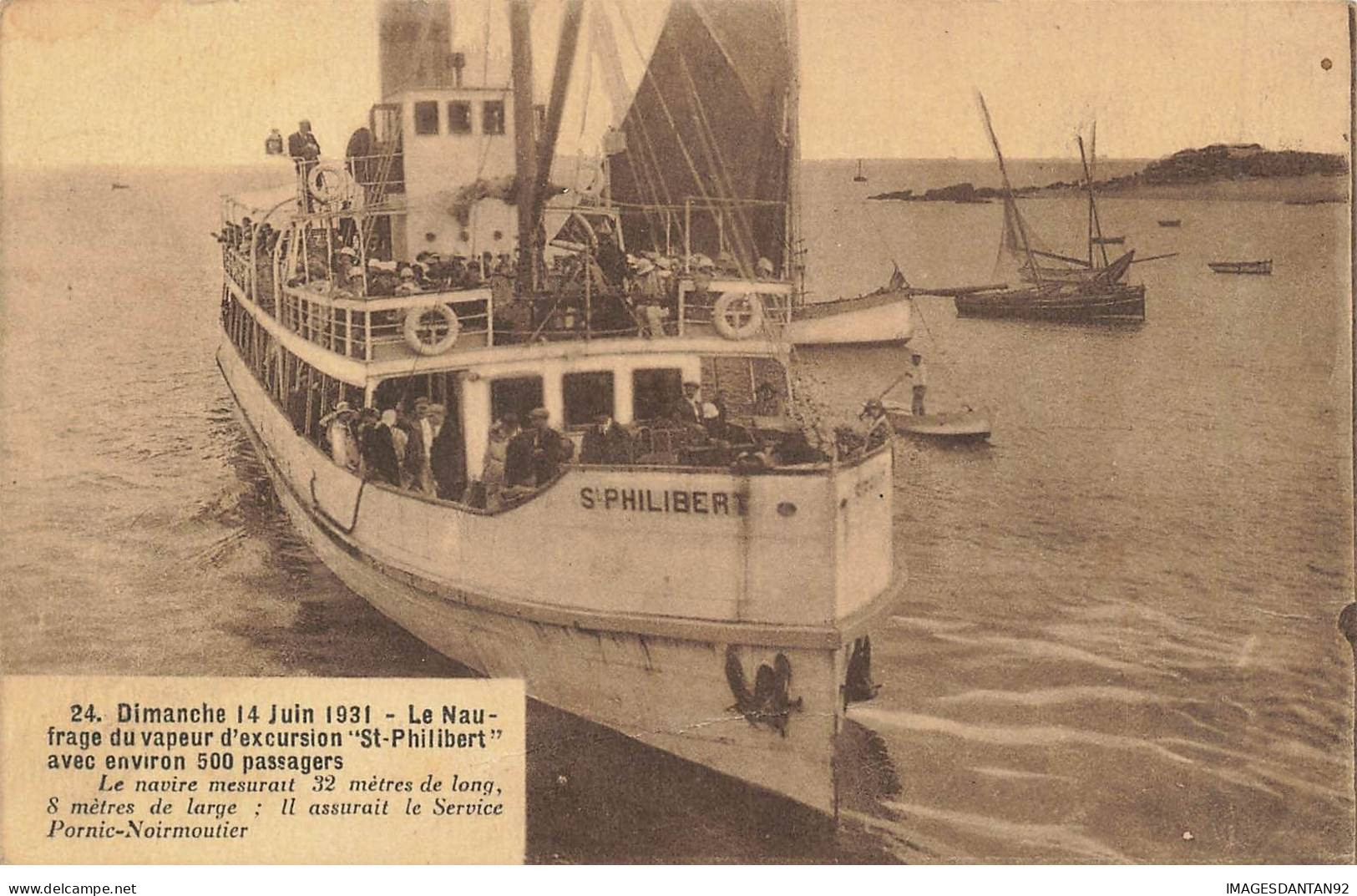 BATEAUX AD#MK244 LE NAUFRAGE DU VAPEUR D EXCURSION ST PHILIBERT 14 JUIN 1931 - Otros & Sin Clasificación