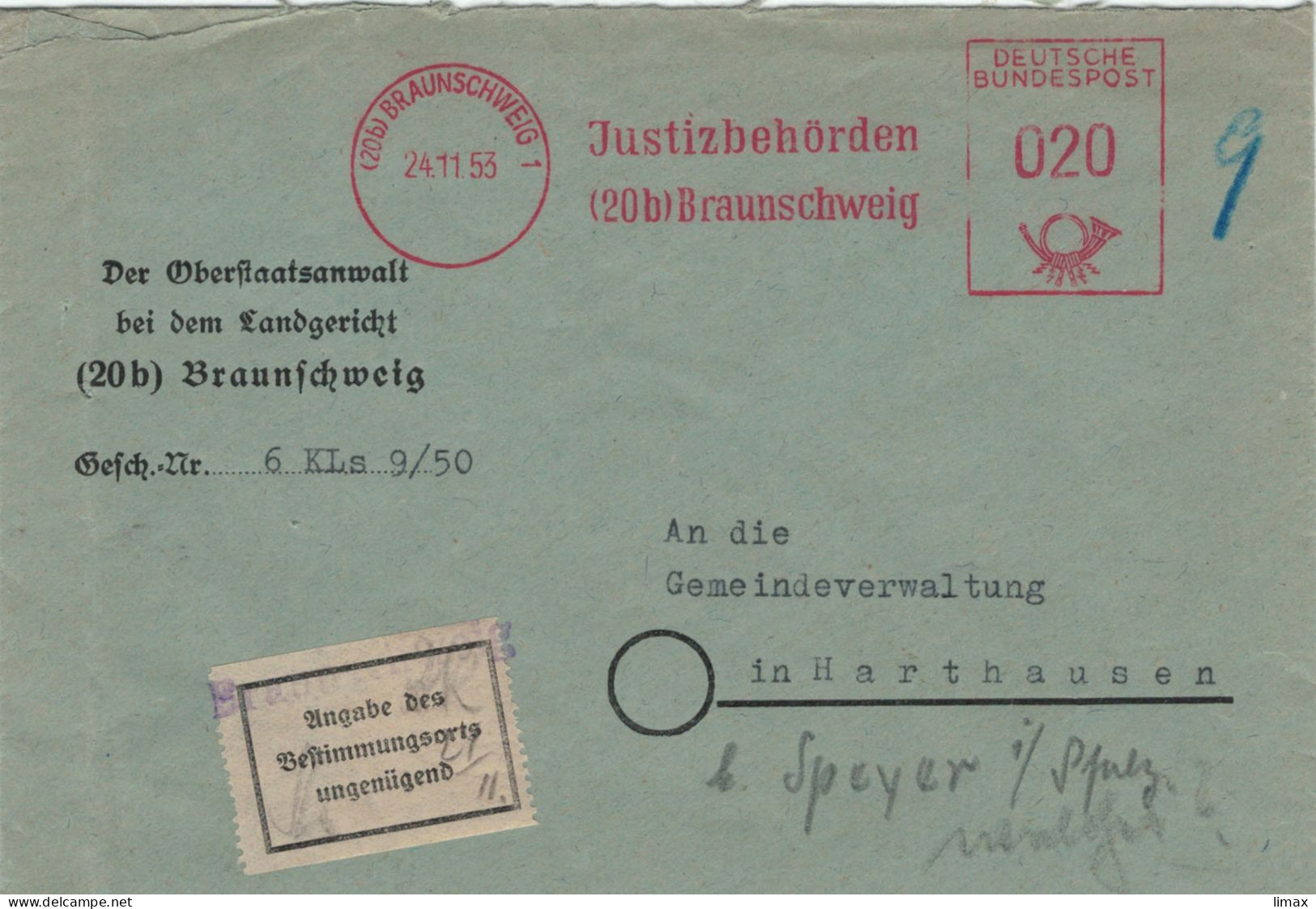 Justizbehörden Oberstaatsanwalt Landgericht 20b Braunschweig 1953 > Gemeindeverwaltung Harthausen Ungenügende Ortsangabe - Maschinenstempel (EMA)