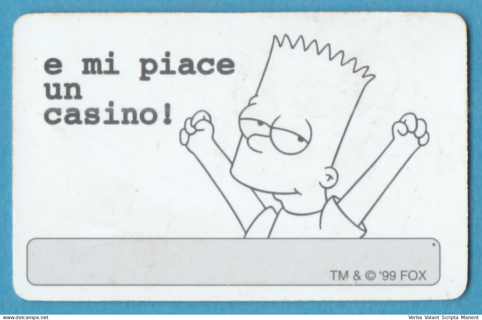 K-9000 * Matt Groening - BART SIMPSON - Sono La Rovina Del Sistema Scolastico... E Mi Piace Un Casino! - Fox, 1999 - Autres & Non Classés