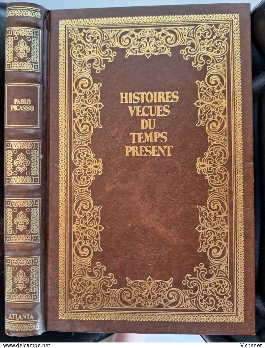 Pablo Picasso - Coll. Histoires Vécues Du Temps Présent - Biographie
