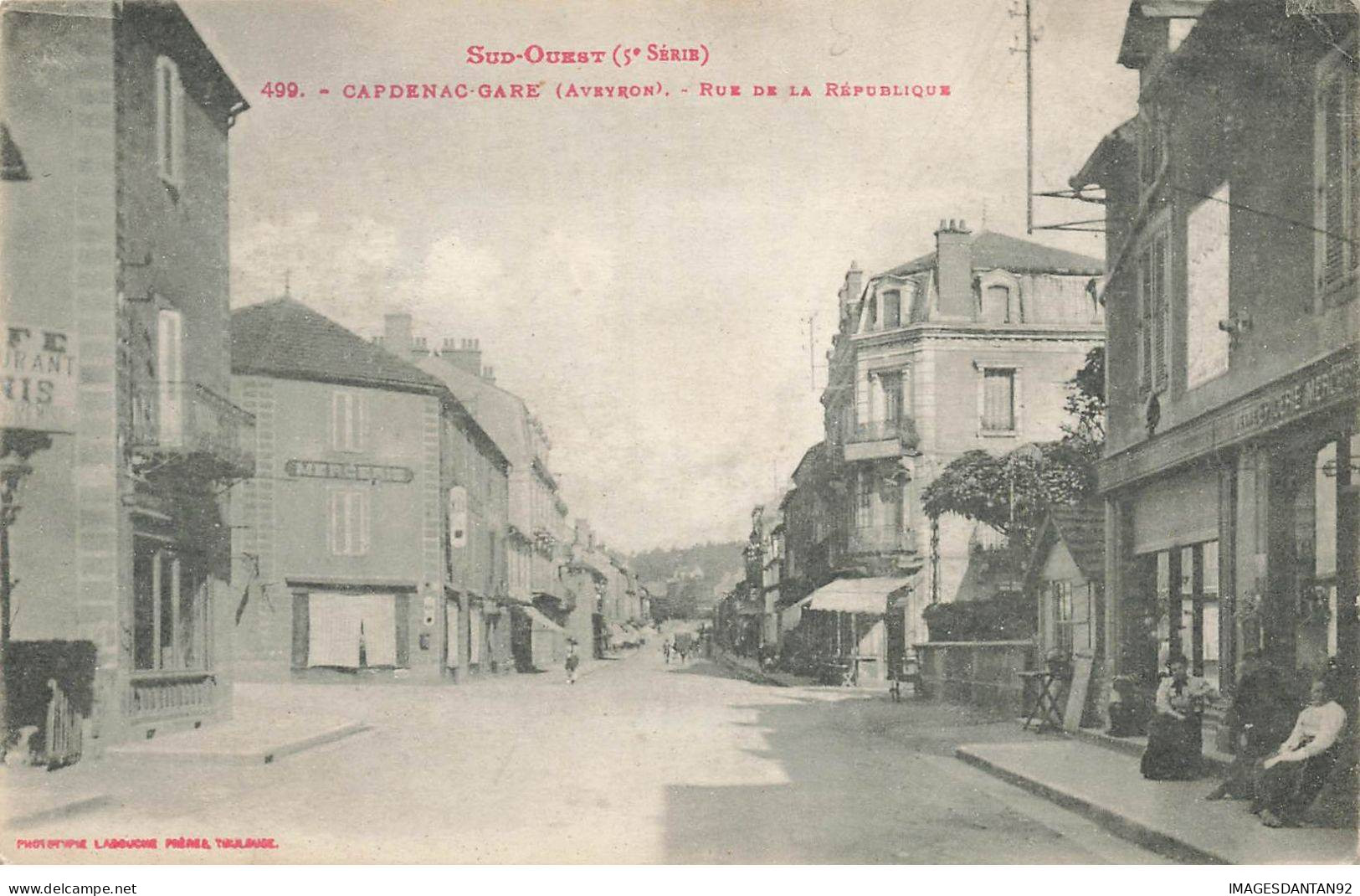 12 CAPDENAC GARE AH#AL0090 RUE DE LA REPUBLIQUE 1919 - Roquefort