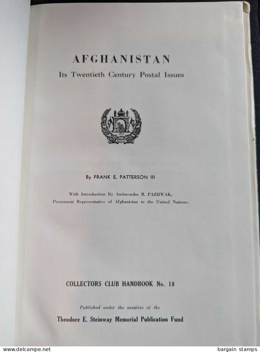 Afghanistan Its Twenteth Century Postal Issues - Frank E. Patterson - The Collectors Club N.Y. - 1964 - Signed - Handbooks