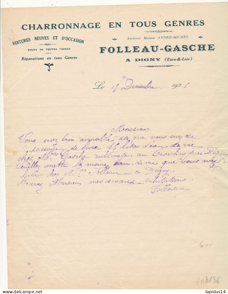 FA 3136    FACTURE  CHARRONNAGE   VOITURE NEUVE ET D'OCCASION  FOLLEAU-GASCHE A DIGNY EURE ET LOIR     (1925) - Agricoltura