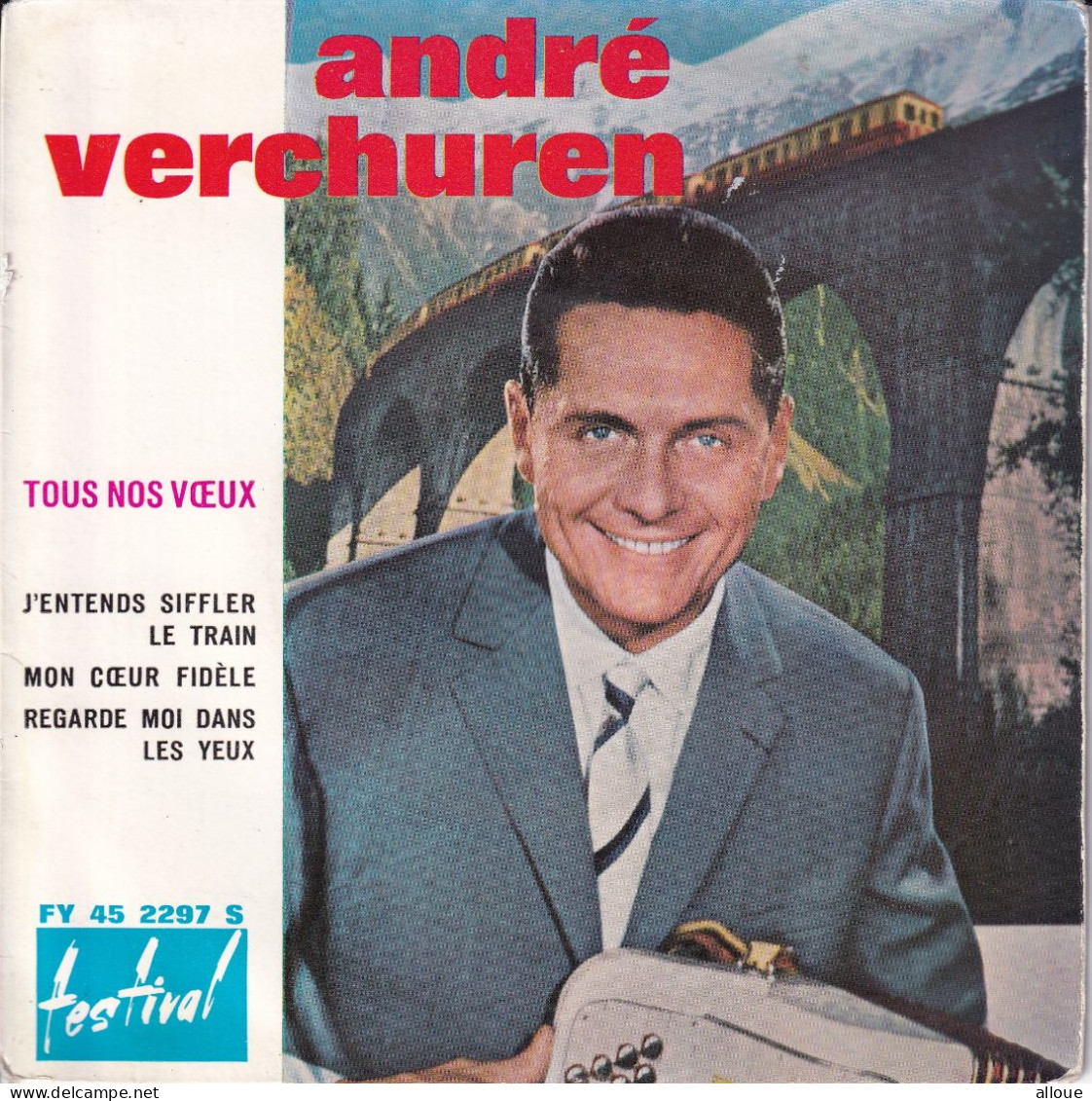 ANDRE VERCHUREN  - FR EP - J'ENTENDS SIFFLER LE TRAIN + 3 - Andere - Franstalig