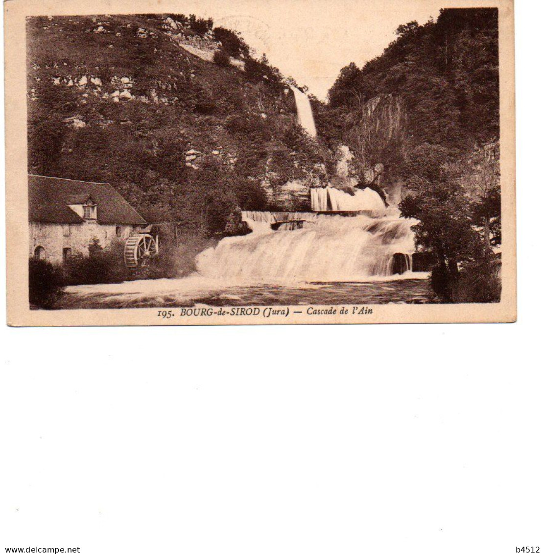 39 BOURG De SIROD Moulin à Eau Avec Roue , Cascade De L'ain , édition Karrer 1939 - Sonstige & Ohne Zuordnung