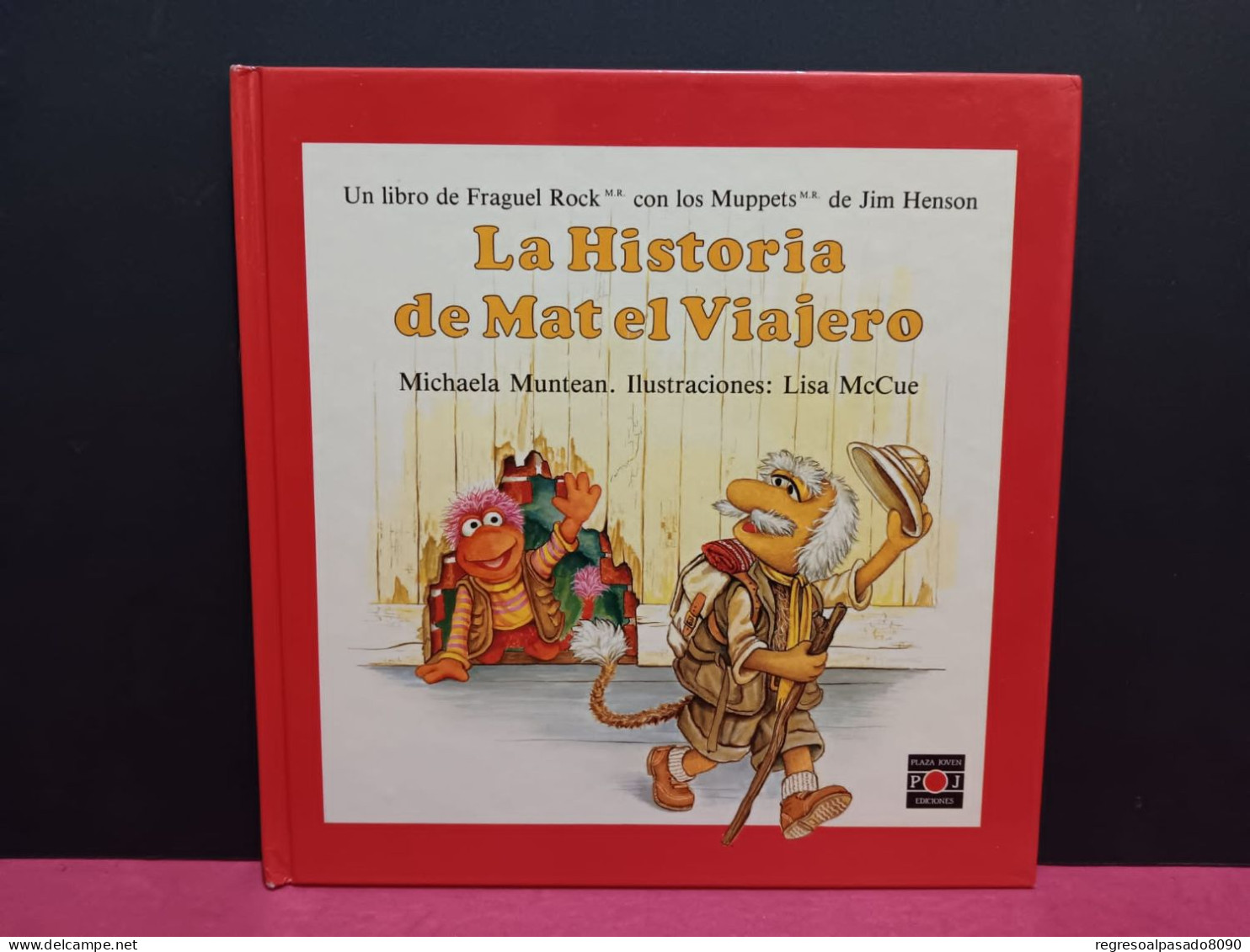 Libro Cuento Los Fraguel Serie Fraguel Rock La Historia De Mat El Viajero Ed Plaza Joven 1984 - Children's