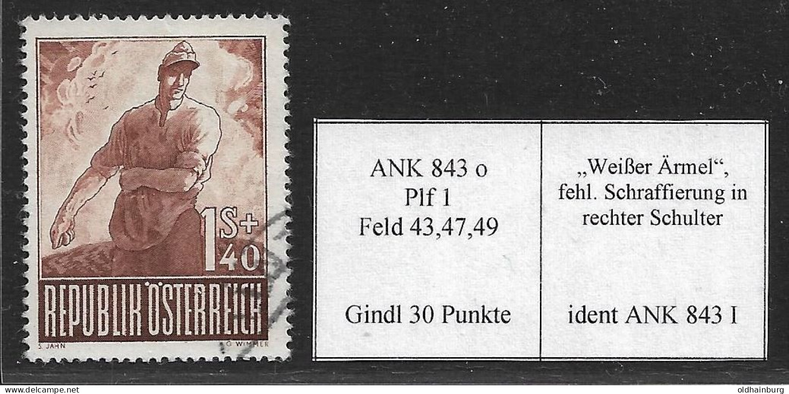 Österreich 1947: ANK 843 I O Kriegsgefangene, Gindl- Plattenfehler "Weißer Ärmel", 15.- € - Usados