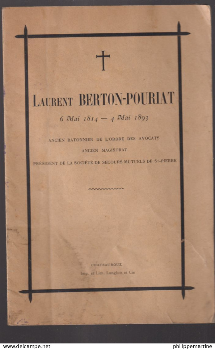 Fascicule Obsèques De Laurent BERTON-POURIAT : 6 Mai 1814 - 4 Mai 1893 à Chateauroux Le 6 Mai 1893 - Documenti Storici