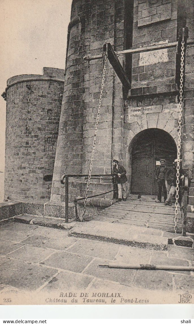 CPA RADE DE MORLAIX CHATEAU DU TAUREAU LE PONT LEVIS - Morlaix