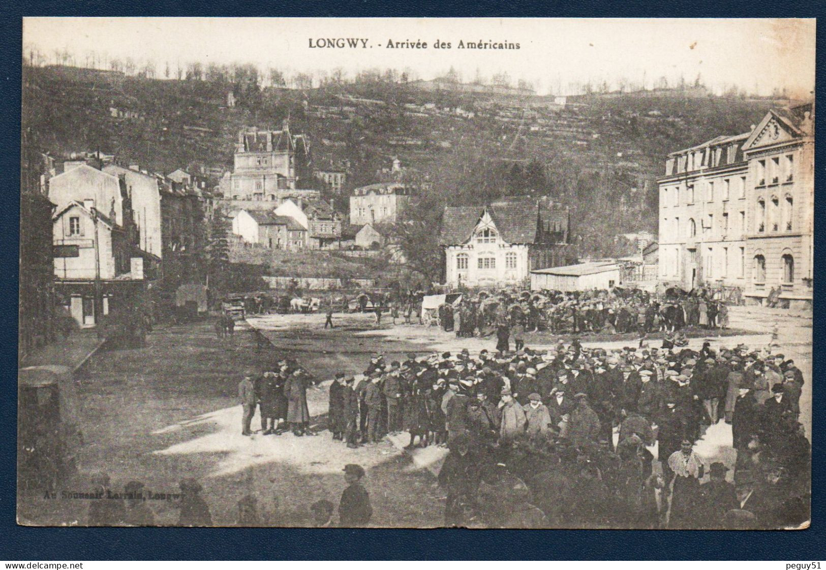 54. Longwy-Bas. Place De L' Industrie. Arrivée Des Soldats Américains. 1918 - Longwy