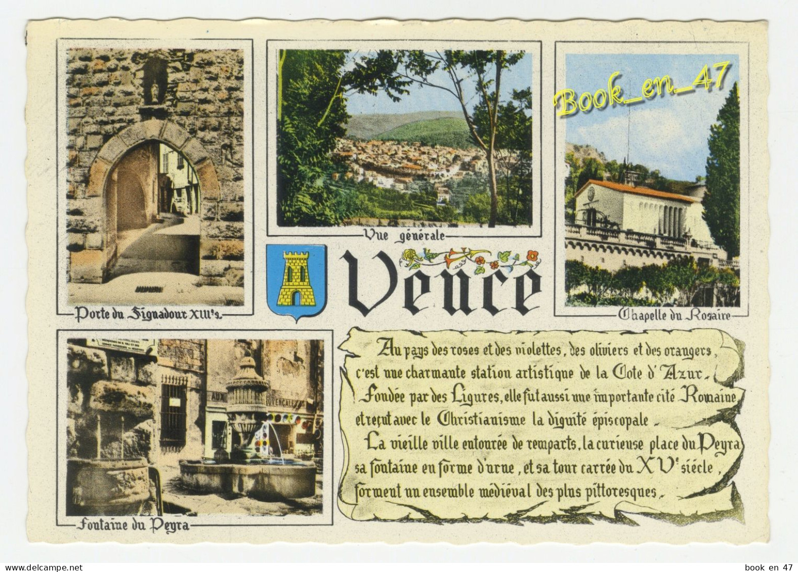 {87248} 06 Alpes Maritimes Vence , Multivues ; Chapelle Du Rosaire , Vue Générale , Fontaine Du Peyra , Porte Signadour - Vence