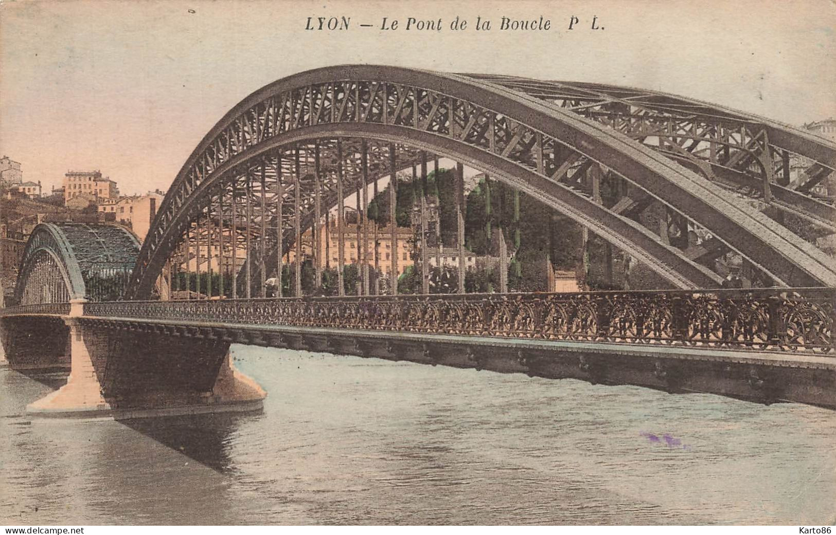 Lyon * 4ème * Le Pont De La Boucle - Lyon 4
