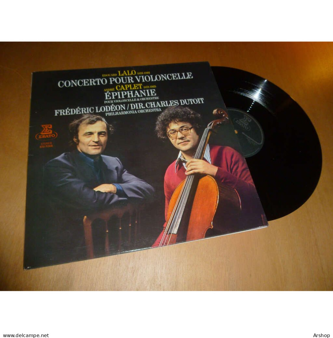 FRÉDÉRIC LODÉON - CHARLES DUTOIT Concerto Pour Violoncelle LALO / épiphanie CAPLET - ERATO STU 71368 Lp 1981 - Klassiekers