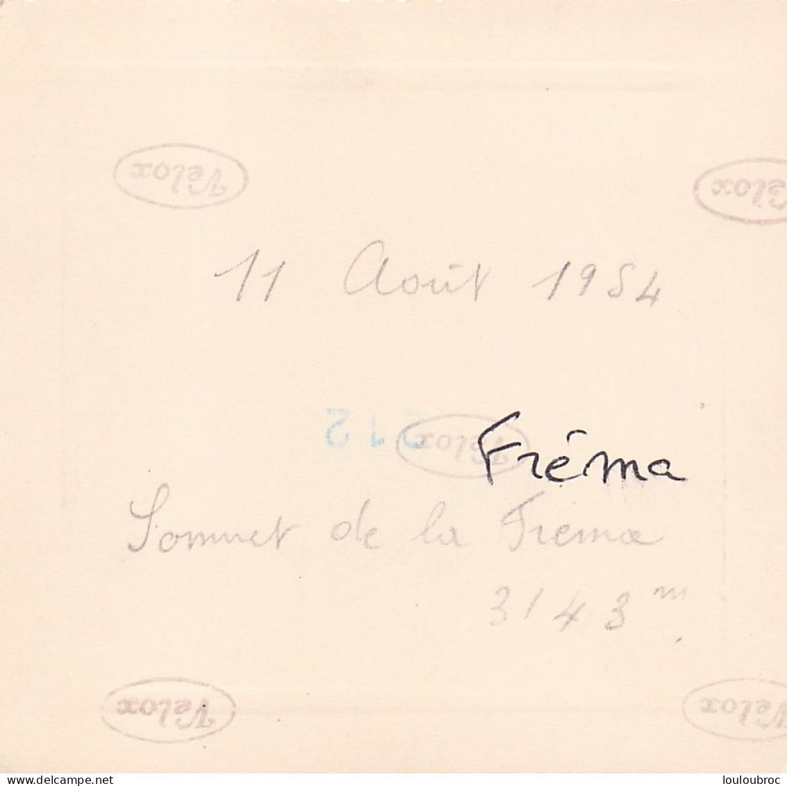 ALPES SOMMET DE LA FREMA 3143m 1954 ALPINISME  PHOTO ORIGINALE  8 X 8 CM - Plaatsen