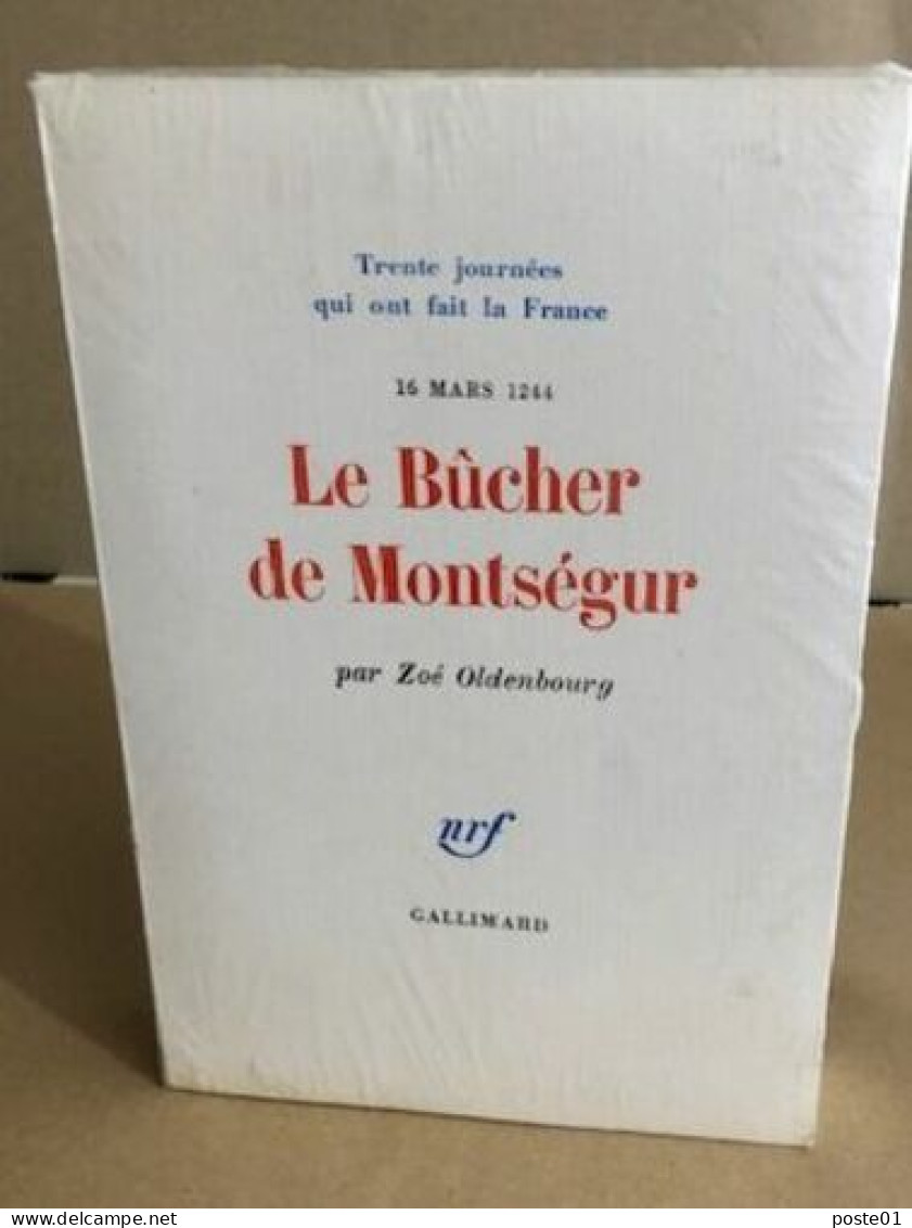 16 Mars 1244 Le Bucher De Montségur - Historia