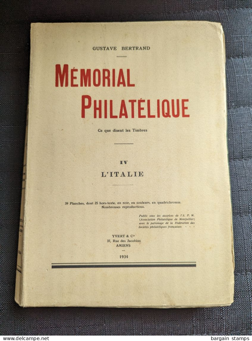 Mémorial Philatélique Tome IV Italie - Gustave Bertrand - Yvert - 1934 - Guides & Manuels