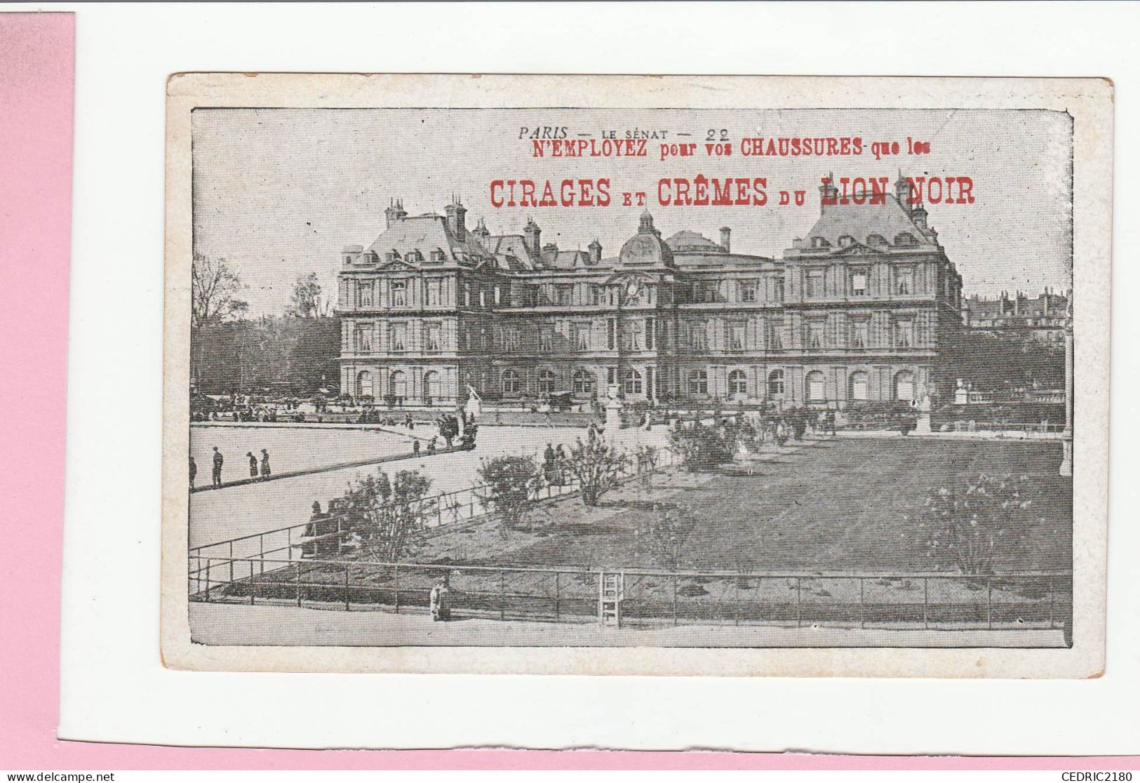 PARIS LE SENAT PUBLICITE CIRAGES ET CREMES DU LION NOIR - Andere Monumenten, Gebouwen