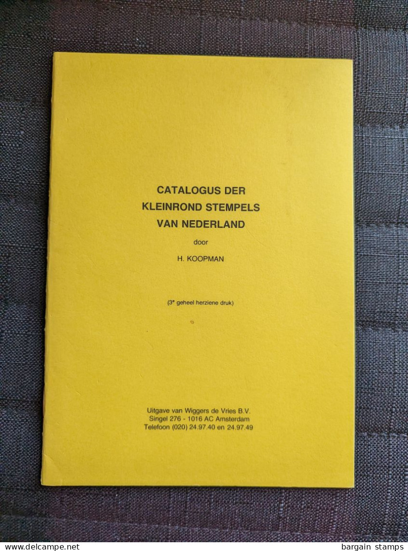 Catalogus Der Kleinrond-Stempels Van Nederland	 - Koopman - Wiggers De Vries - 1980 - Andere & Zonder Classificatie