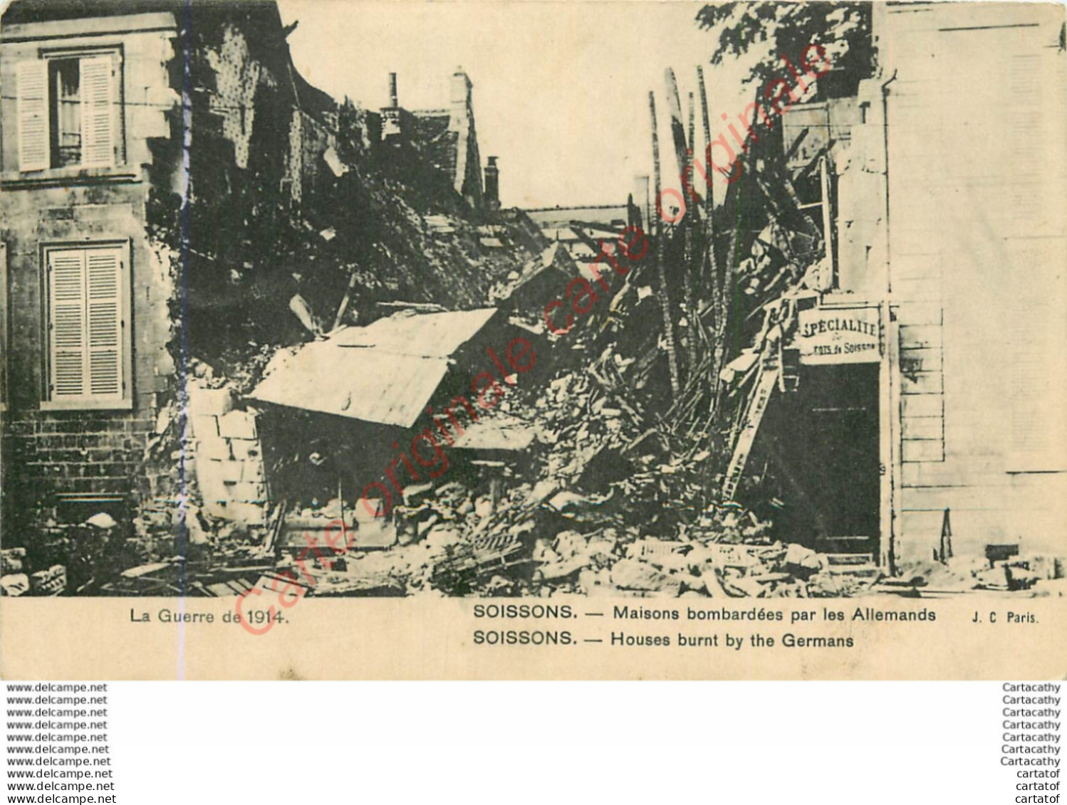02.  SOISSONS . Maisons Bombardées Par Les Allemands .  GUERRE 1914 . - Soissons