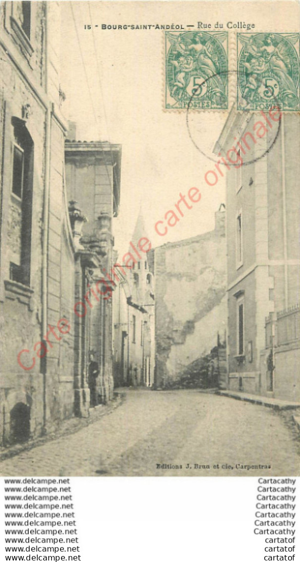 07.  BOURG SAINT ANDEOL .  Rue Du Collège . - Bourg-Saint-Andéol