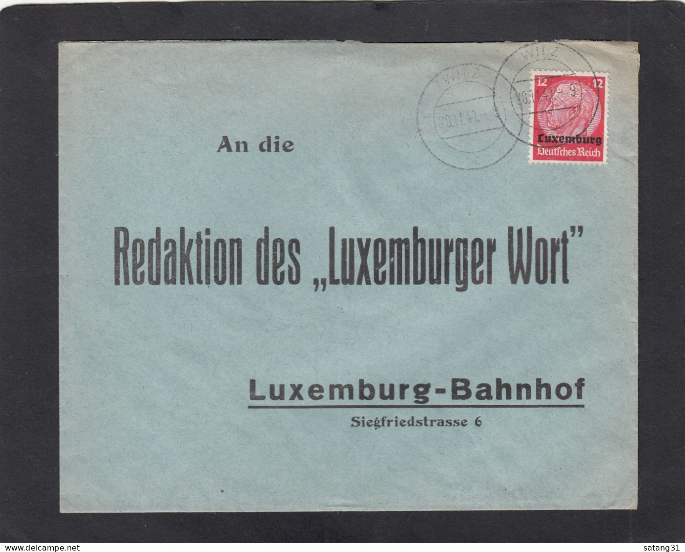 BRIEF AUS WILZ  AN DIE REDAKTION DES LUXEMBURGER WORT IN LUXEMBURG,1941. - 1940-1944 Occupazione Tedesca