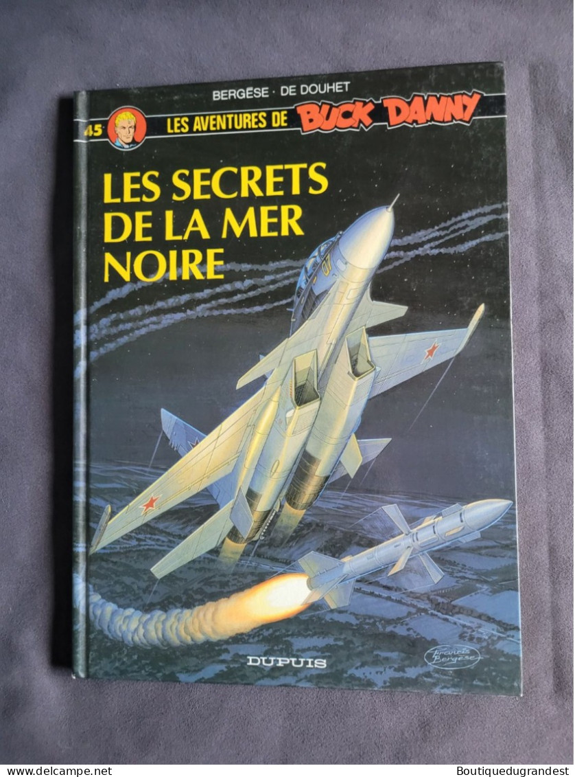 BD Buck Danny  Les Secrets De La Mer Noire  N*45 - Buck Danny