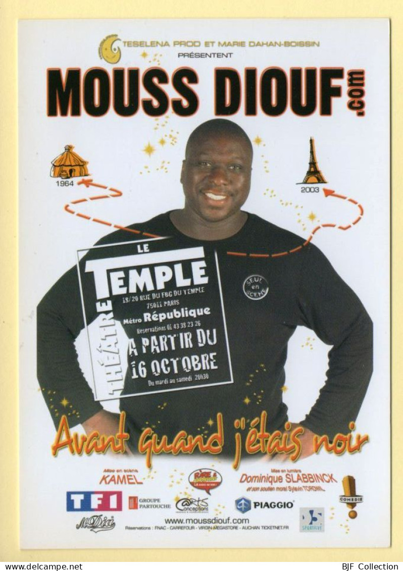 MOUSS DIOUF – Avant Quand J’étais Noir / Le Temple / 2003 / Théâtre  - Teatro