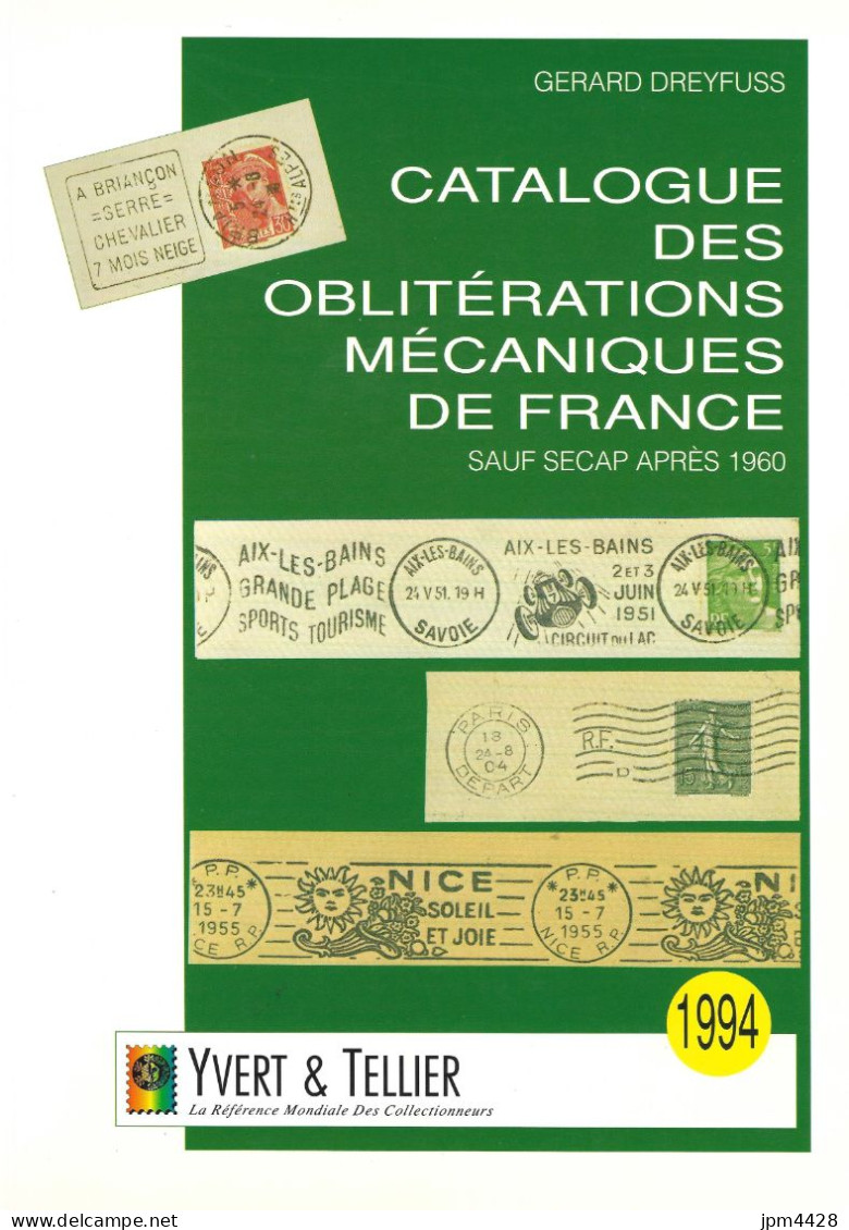 Catalogue Des Oblitérations Mécaniques De France- Yvert Et Tellier 1994 - Mechanische Stempel