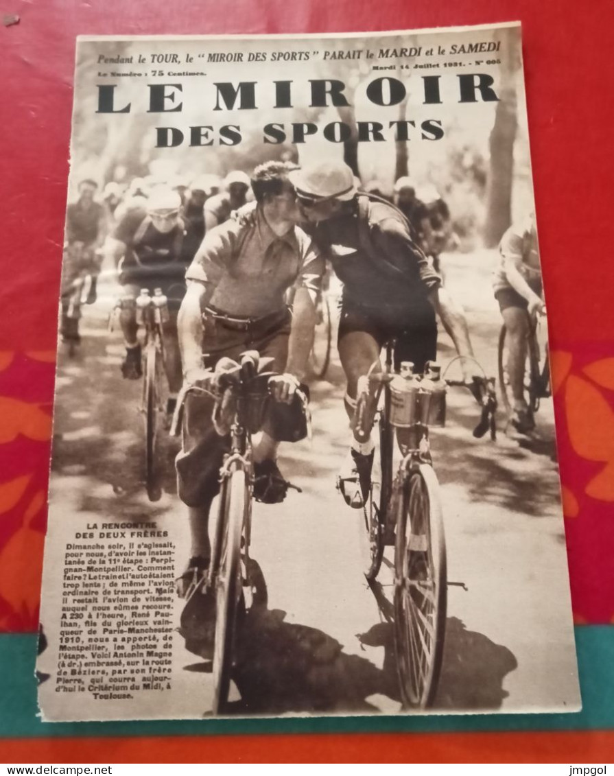 Miroir Des Sports N°605 Juil 1931 Tour De France Luchon Perpignan Puymorens Magne Pesenti Faure Demuysère Marcel Thil - Sport