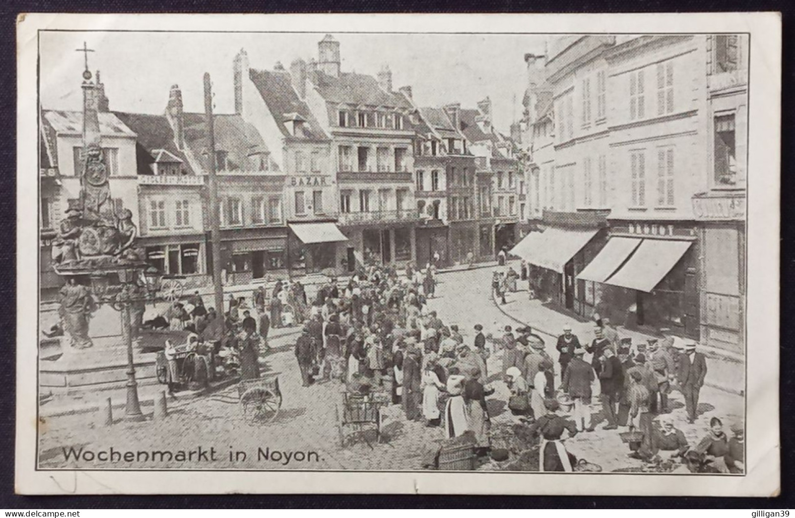 Wochenmarkt In NOYON, Feldpost 1917 - Noyon