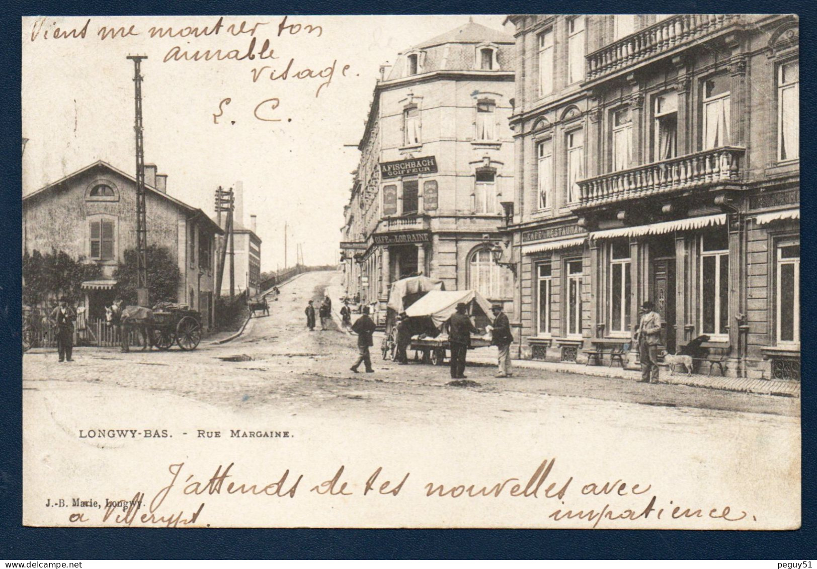 54. Longwy-Bas. Rue Margaine. Café De Lorraine. Location De Voitures. Salon De Coiffure. Café-Restaurant. Passants. 1902 - Longwy