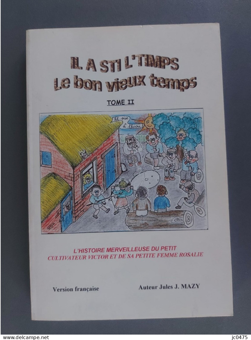 Il A Sti L'timps,le Bon Vieux Temps Tome 2 - Belgique