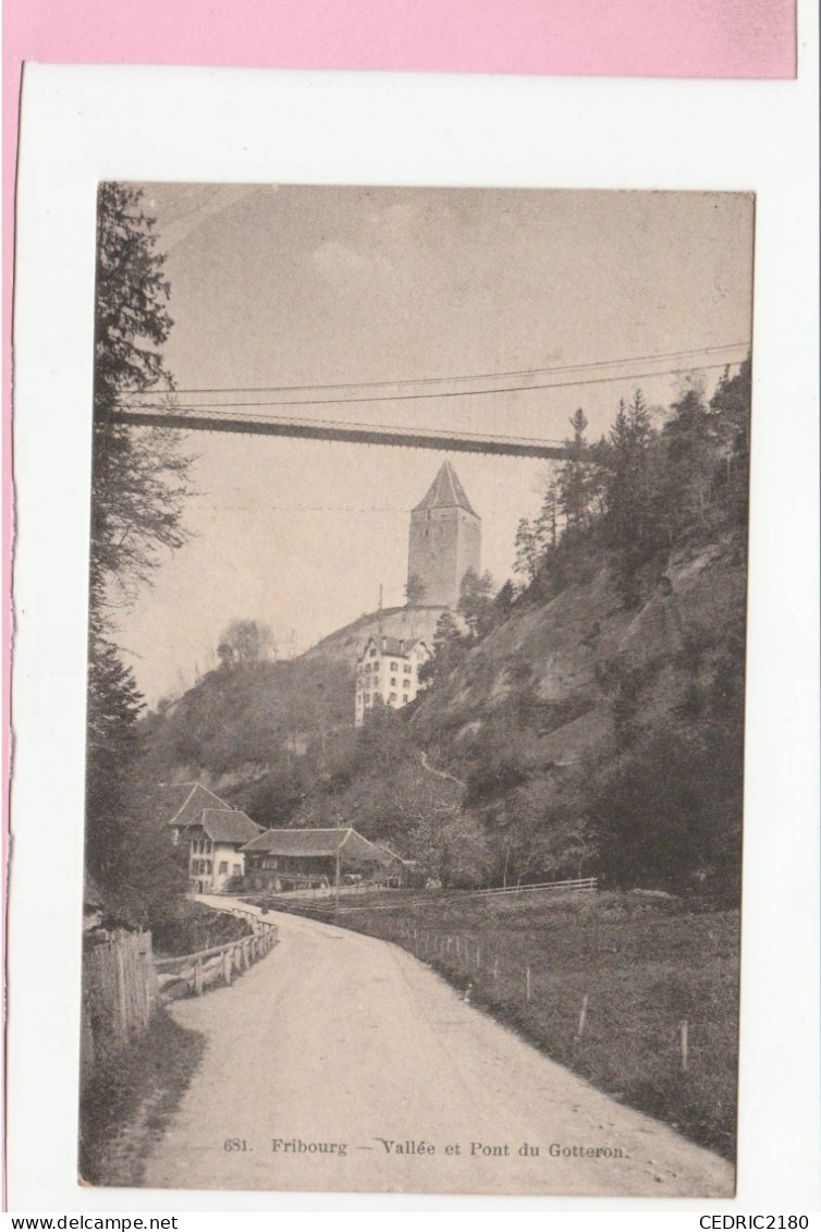 FRIBOURG VALLEE ET PONT DU GOTTERON - Fribourg