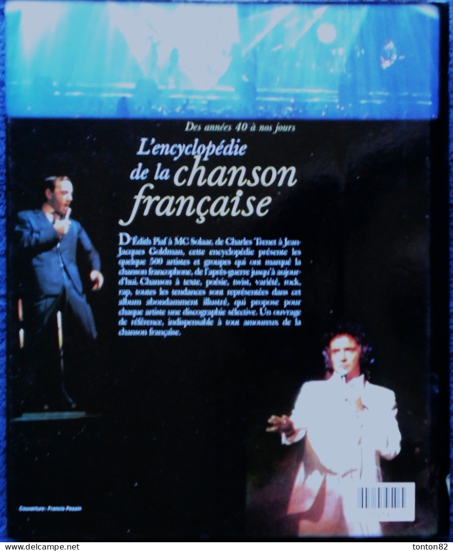 L'Encyclopédie De La Chanson Française - Des Années 40 à Nos Jours -  ( 1997 ) . - Musica