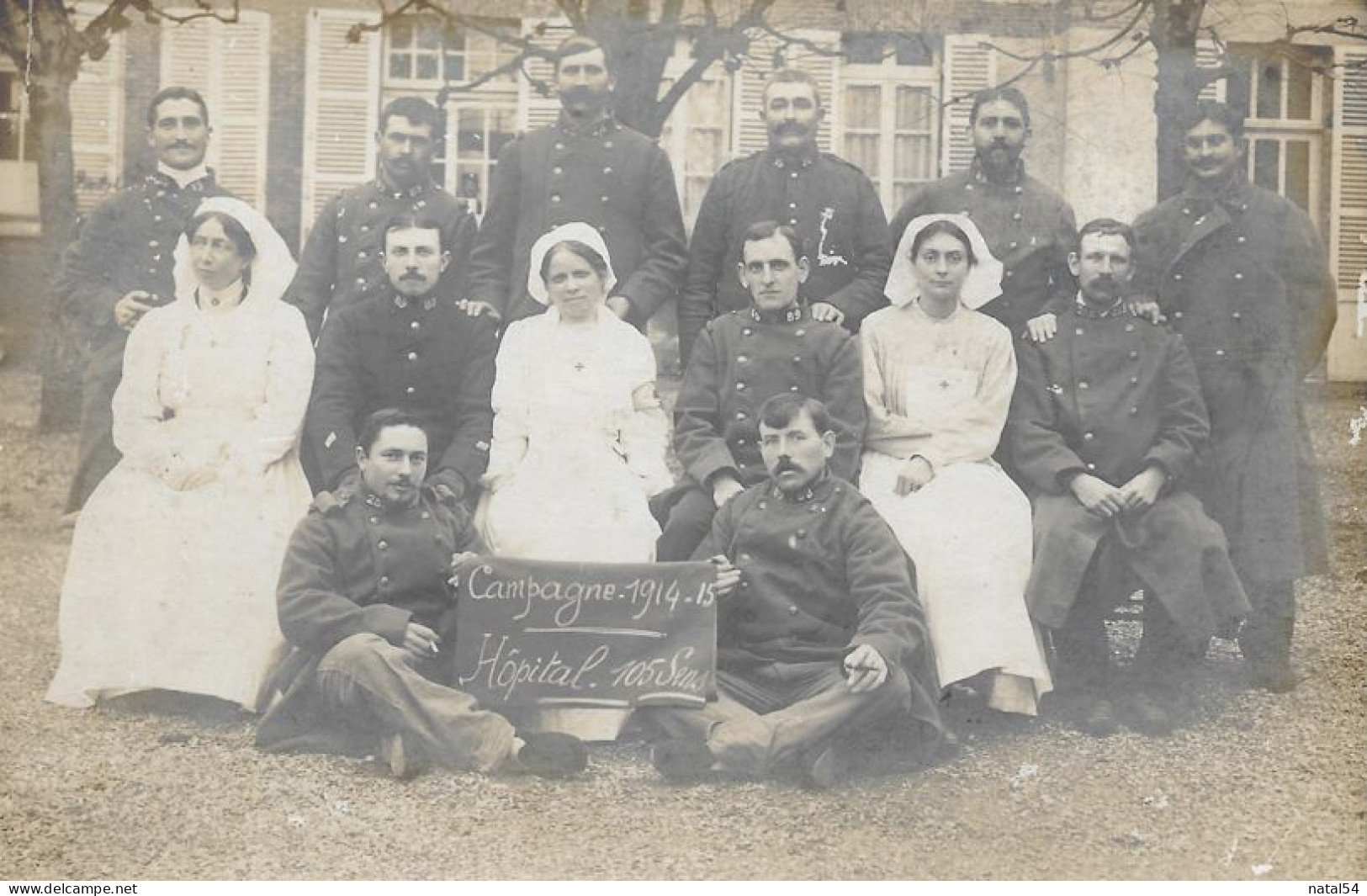 Carte Photo Hôpital De Sens - Militaires Et Infirmières - Campagne 1914-15 - Hôpital 105 Sens - Weltkrieg 1914-18