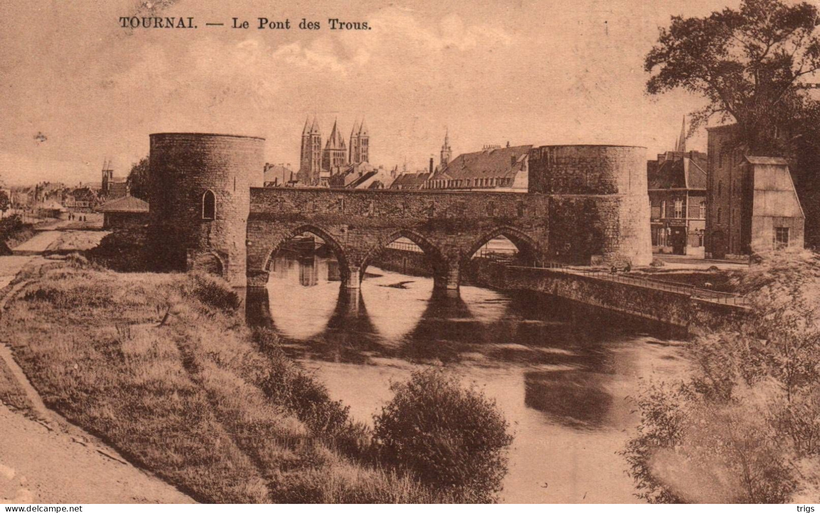 Tournai - Le Pont Des Trous - Tournai