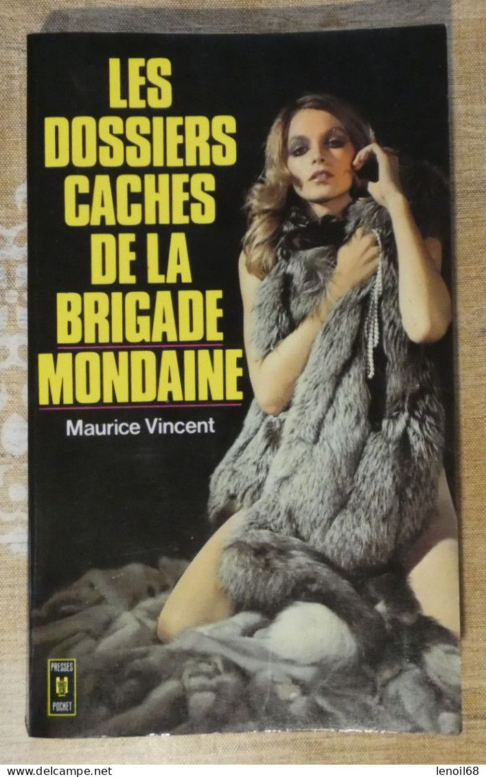 Les Dossiers Cachés De La Brigade Mondaine De Maurice Vincent Presses Pocket N° 1328 - Altri & Non Classificati