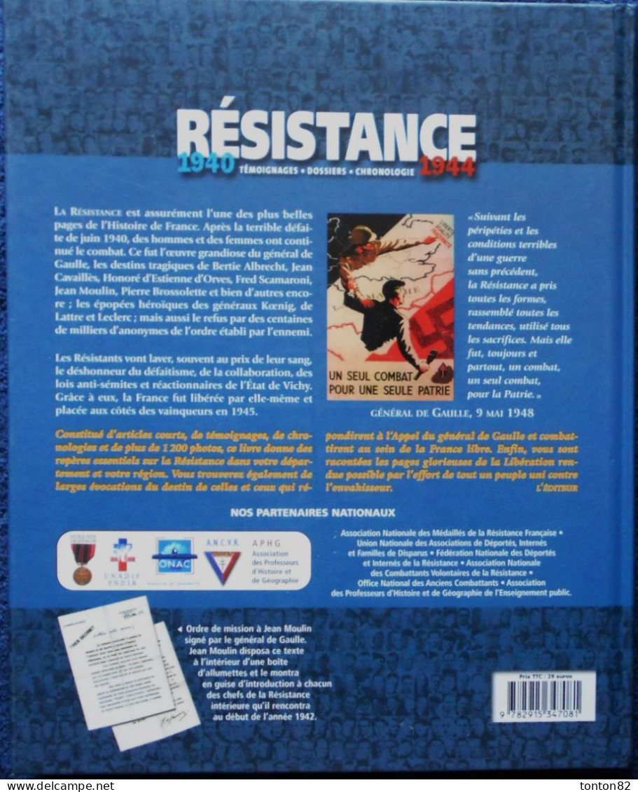 RÉSISTANCE ( 1940 / 1944 ) - Témoignages - Dossiers - Chronologie - Édition Franche-Comté -  ( 2004 ) . - Geschichte