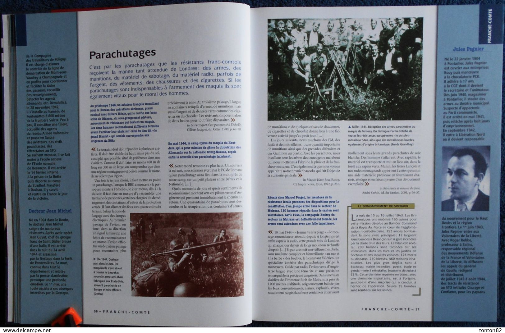 RÉSISTANCE ( 1940 / 1944 ) - Témoignages - Dossiers - Chronologie - Édition Franche-Comté -  ( 2004 ) .