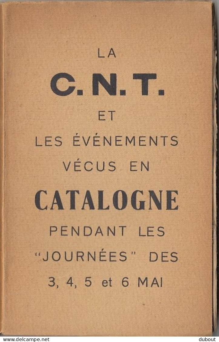 Espagne: Catalonia: La C.N.T. Pendant Les Journées Des 3,4,5 Et 6 Mai 1937 (W73) - 1901-1940