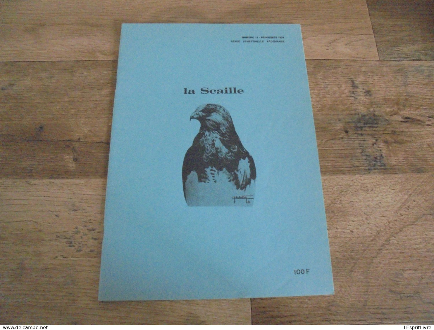 LA SCAILLE N° 11 Régionalisme Vresse Semois Ardenne Lesse Artiste Légendes Bouillon De Prémorel Mythe Du Cerf Paliseul - Belgien