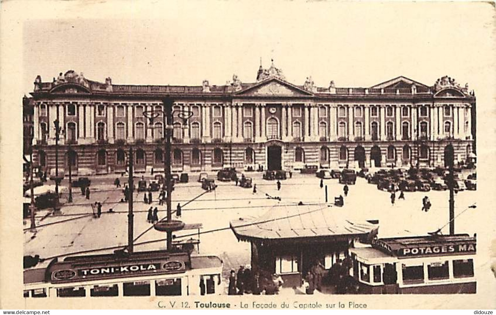 31 - Toulouse - La Façade Du Capitole Sur La Place - Animée - Tramway - CPA - Voir Scans Recto-Verso - Toulouse