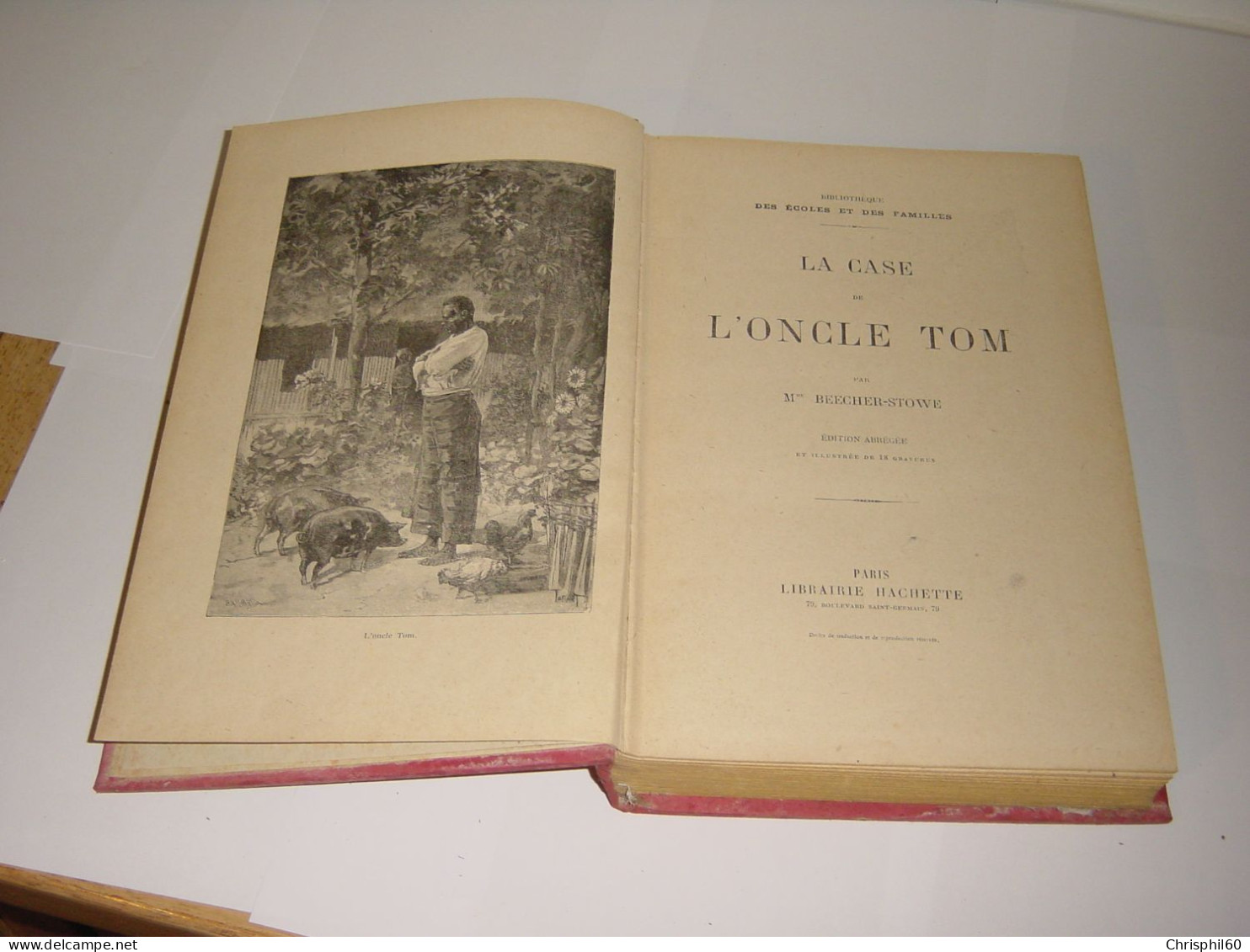 Livre Ancien La Case De L'oncle Tom - Bibliothèque Des écoles Et Des Familles - Hachette - - 1901-1940