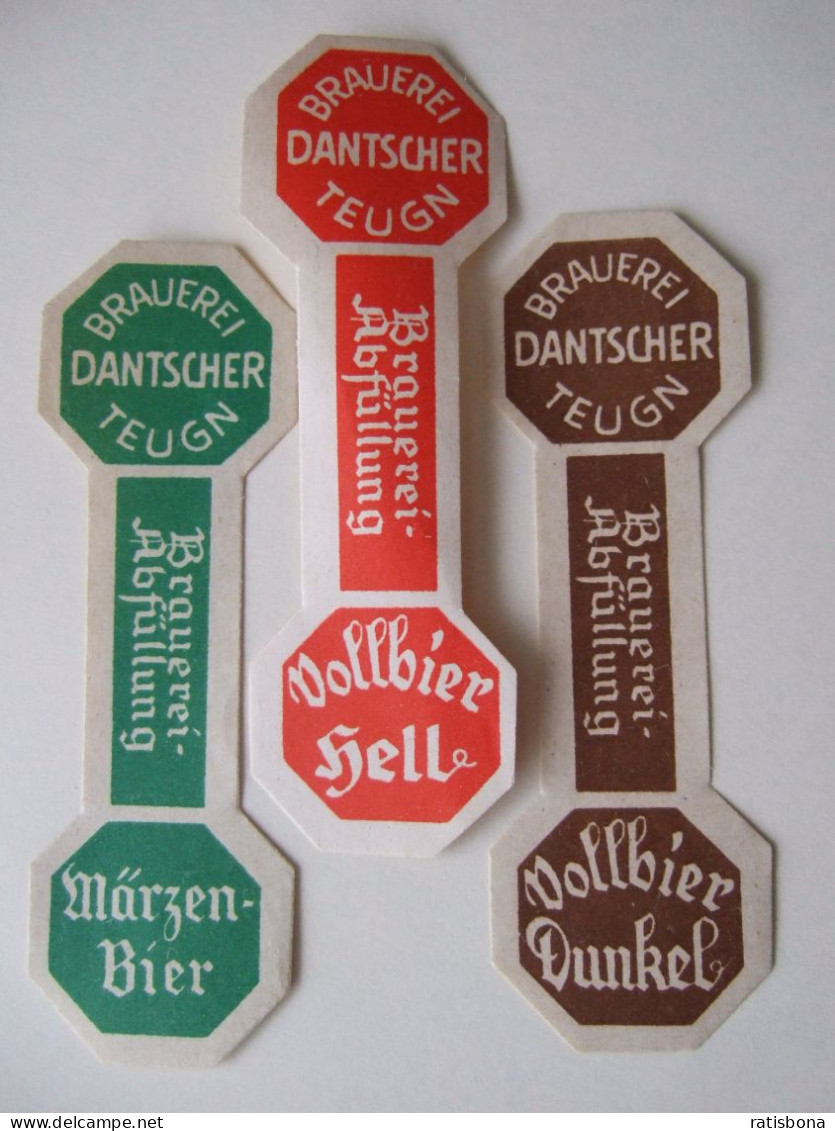 3 Sehr Alte Bügeletiketten- Brauerei Dantscher, Teugn, Bayern, † 2007 - Beer