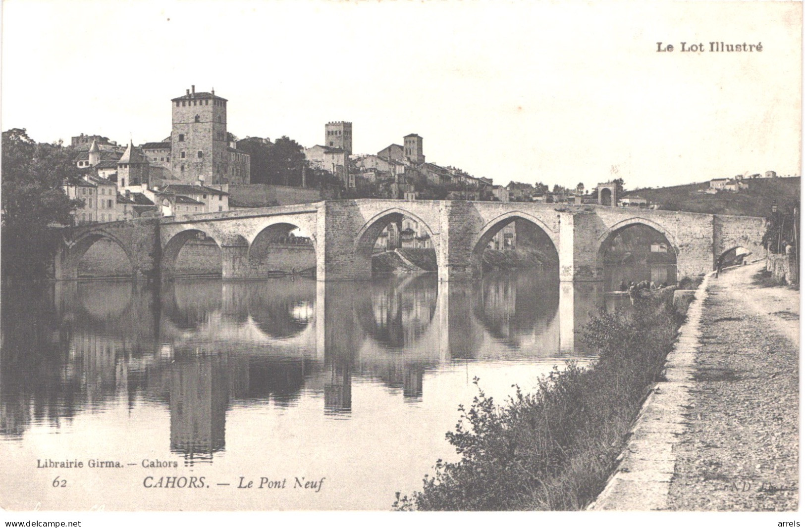 FR46 CAHORS - ND 62 - Le Pont Neuf - Belle - Cahors