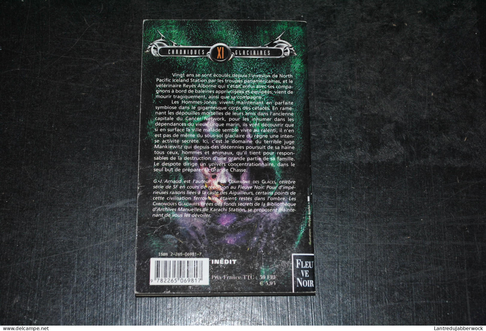 G.J ARNAUD Chroniques Glaciaires 11 La Légende Des Hommes-Jonas Fleuve Noir 2000 - L'Univers De La Compagnie Des Glaces - Fleuve Noir