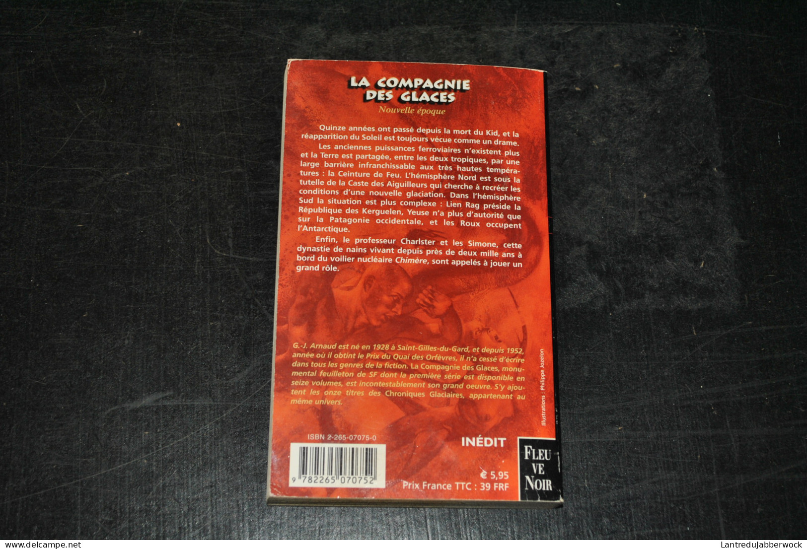 G.J ARNAUD La Compagnie Des Glaces Nouvelle époque 1 La Ceinture De Feu Fleuve Noir 2001 - Chroniques Glaciaires Inédit - Fleuve Noir