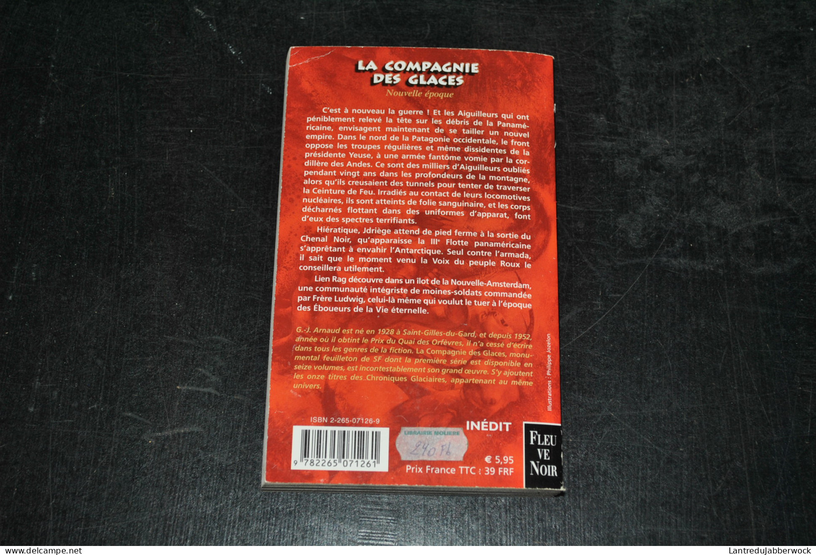 G.J ARNAUD La Compagnie Des Glaces Nouvelle époque 5 Les Spectres De L'Altiplano Fleuve Noir 2001 Inédit - Fleuve Noir